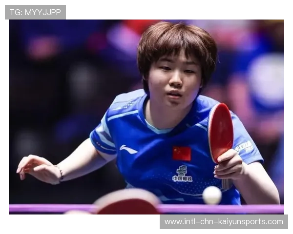 国际乒联最新世界排名：王艺迪重返前四 蒯曼向鹏下滑，国际乒联排行